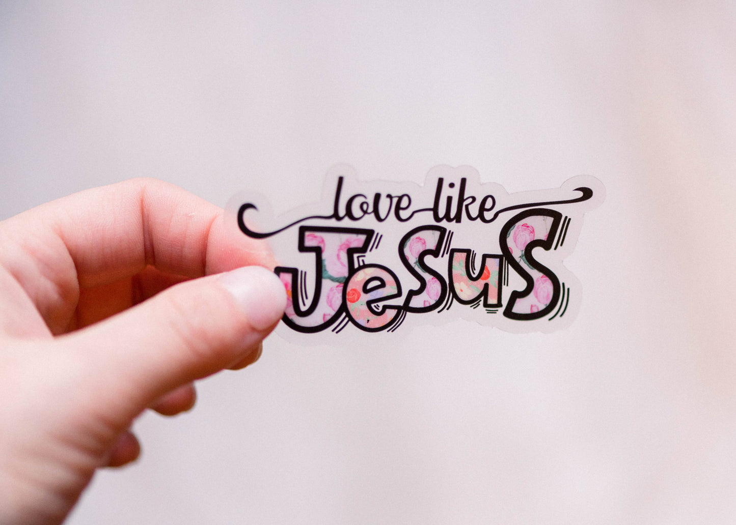 Love Like Jesus Clear Vinyl Sticker