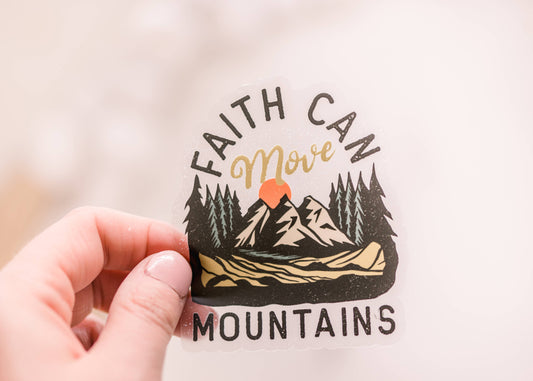 Faith Can Move Mountains Vinyl Sticker